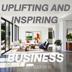 Uplifting and Inspiring Business