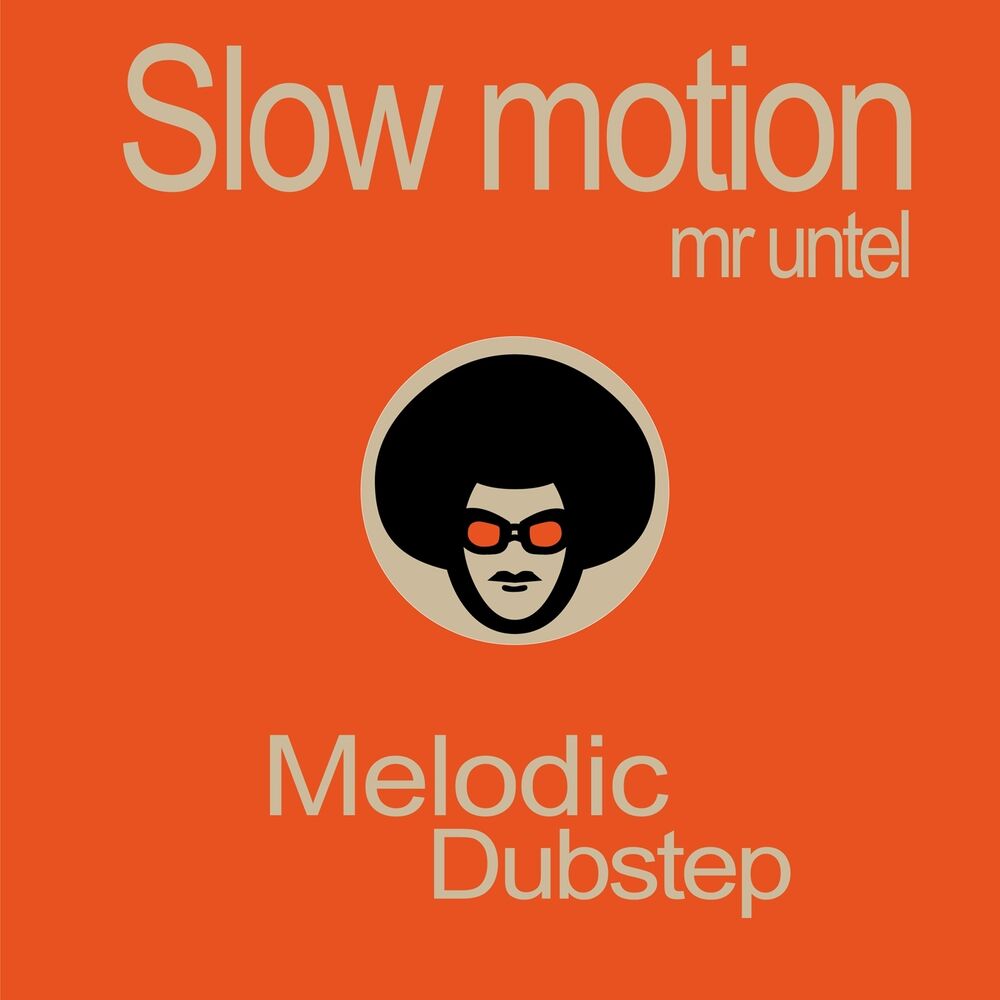 Picture of Slow Motion (Melodic Dubstep)