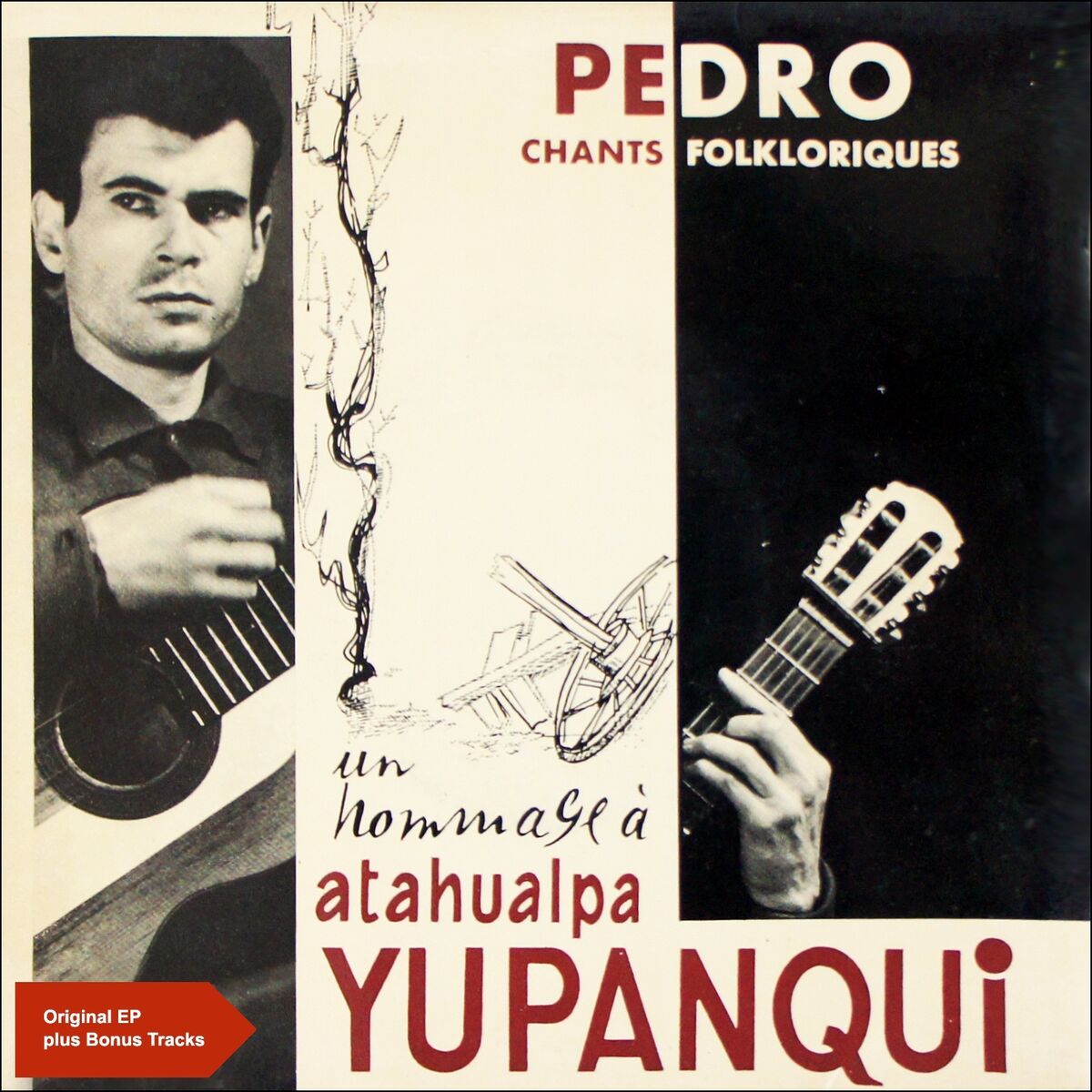 Album cover of Hommage À Atahualpa Yupanqui (Original EP plus Bonus Tracks 1957)