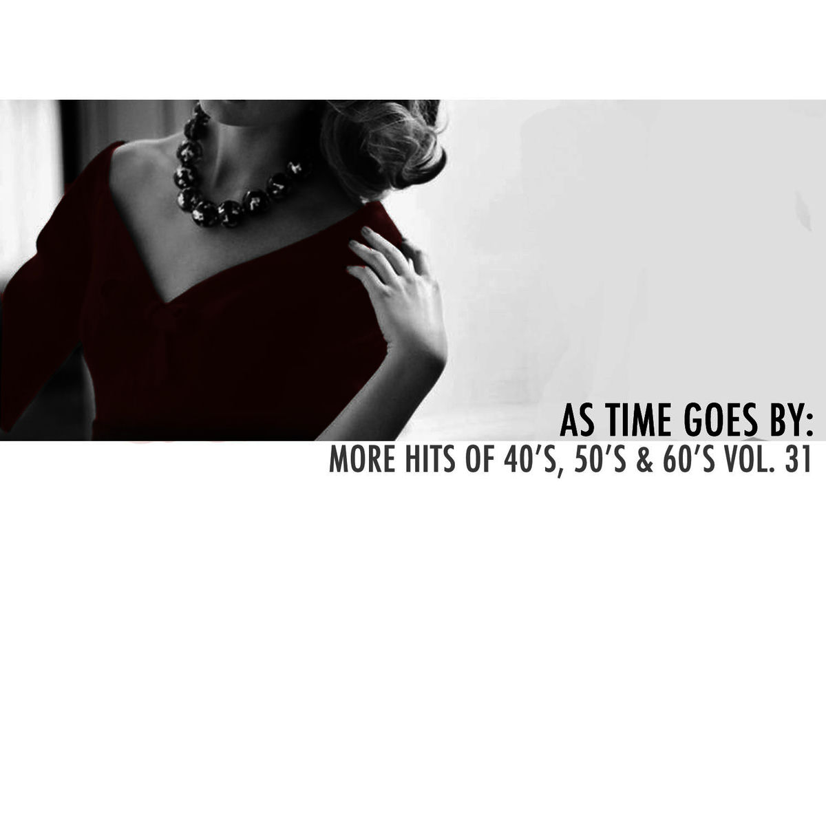 Album cover of As Time Goes By: More Hits of 40's, 50's & 60's, Vol. 31