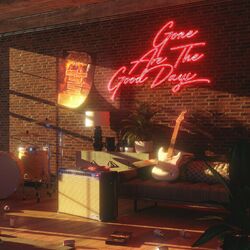 Cover of Gone Are The Good Days