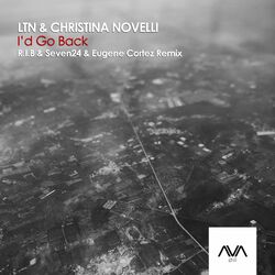 Cover of I'd Go Back (R.I.B & Seven24 & Eugene Cortez Remix)