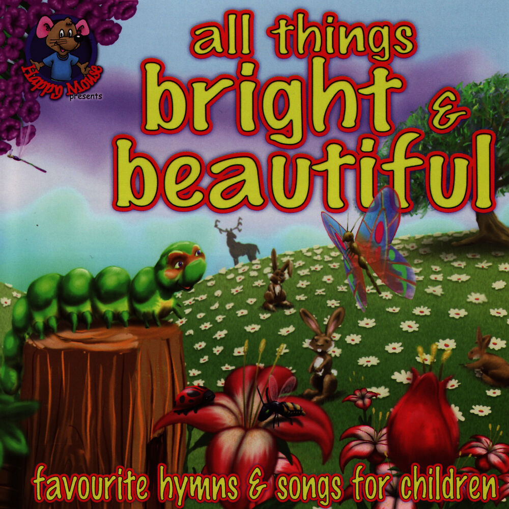 Picture of Happy Mouse Presents: All Things Bright and Beautiful