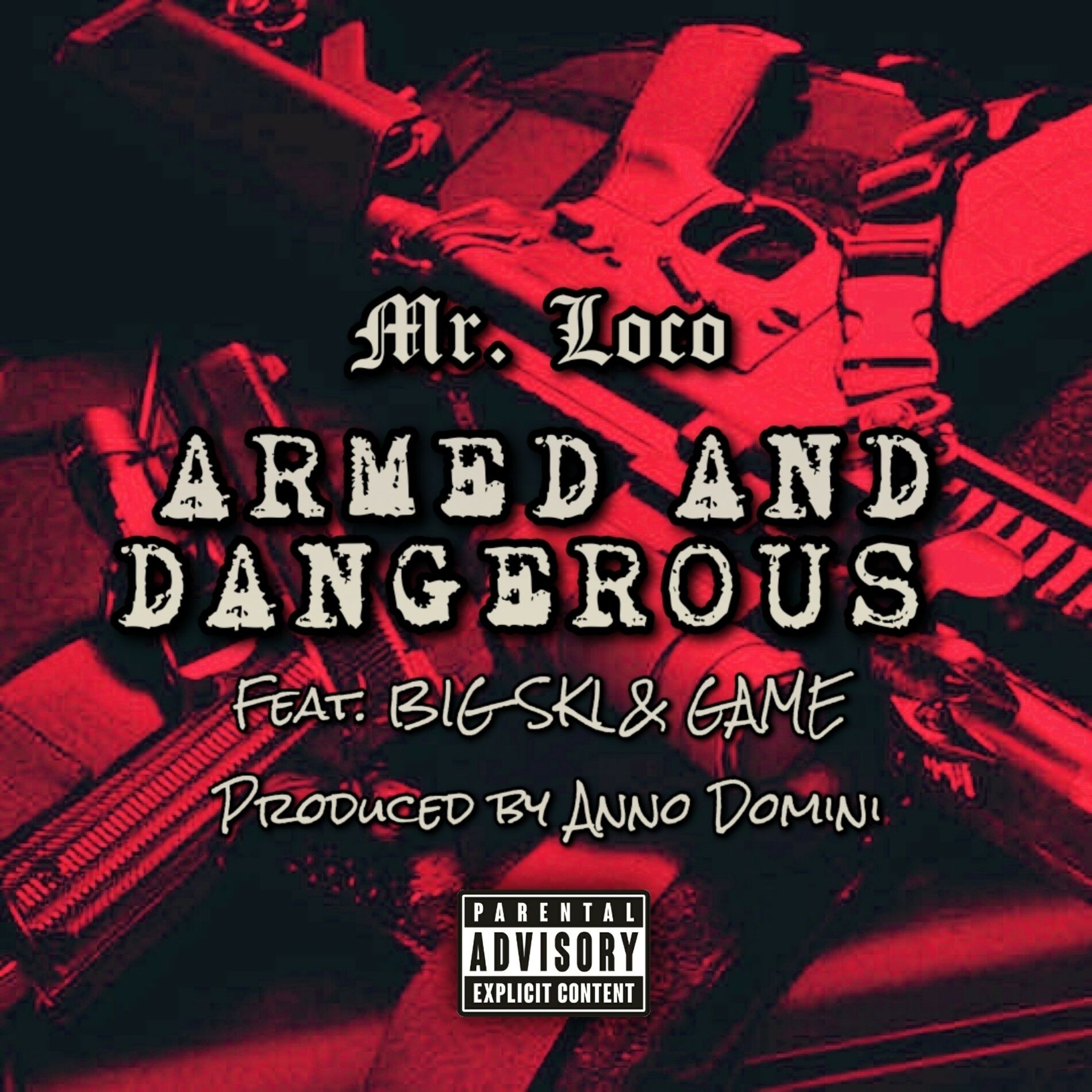 Album cover of Armed And Dangerous (feat. GAME & BIg Ski)