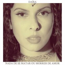 Cover of Nada de Se Matar ou Morrer de Amor