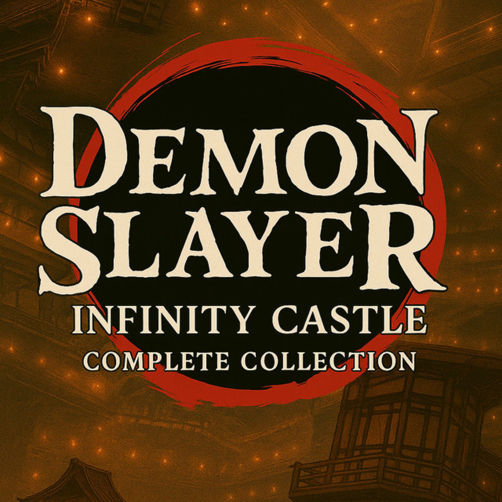 Album cover of 劇場版「鬼滅の刃」無限城編 - Demon Slayer: Infinity Castle (Complete Collection)