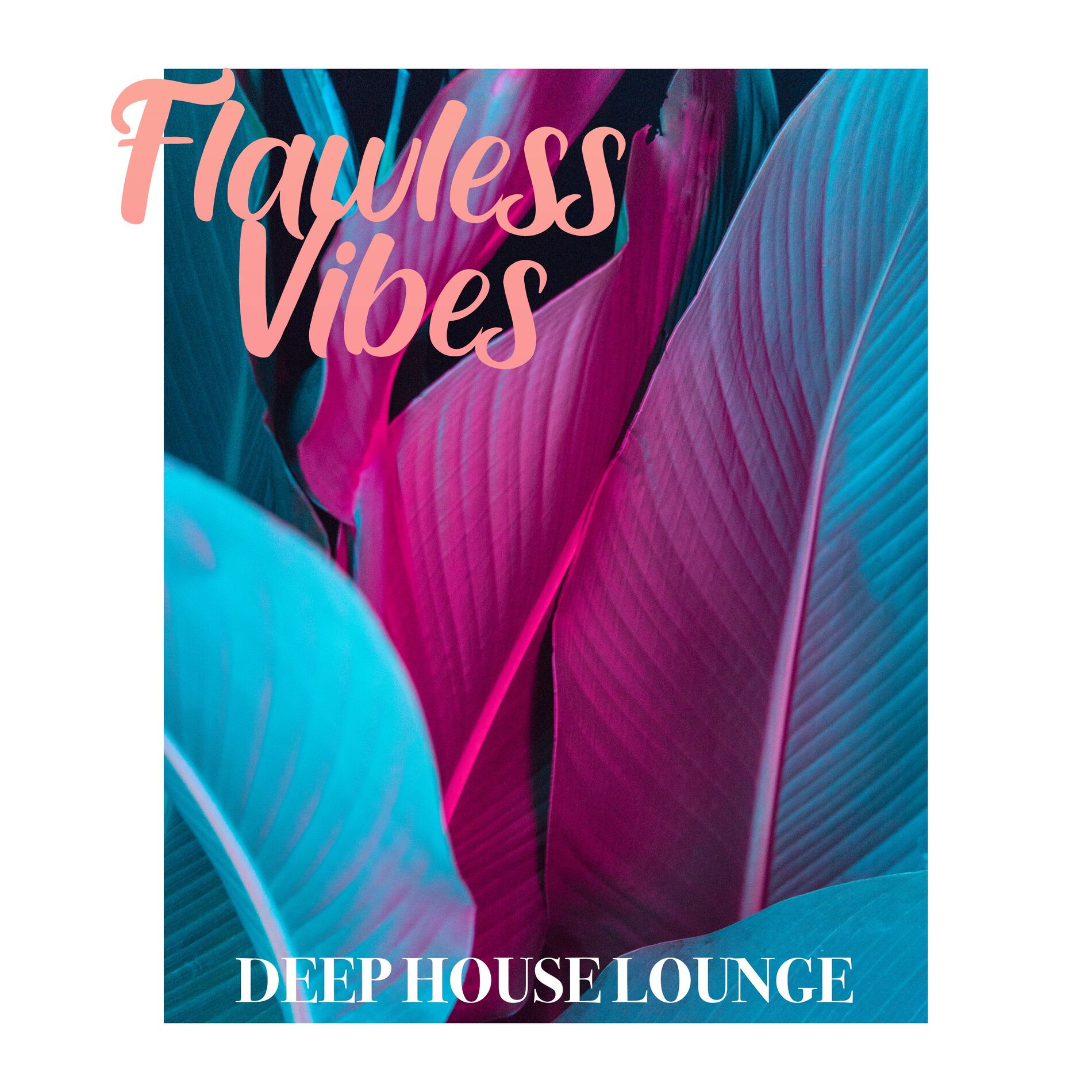 Album cover of Deep House Lounge (Flawless Vibes)