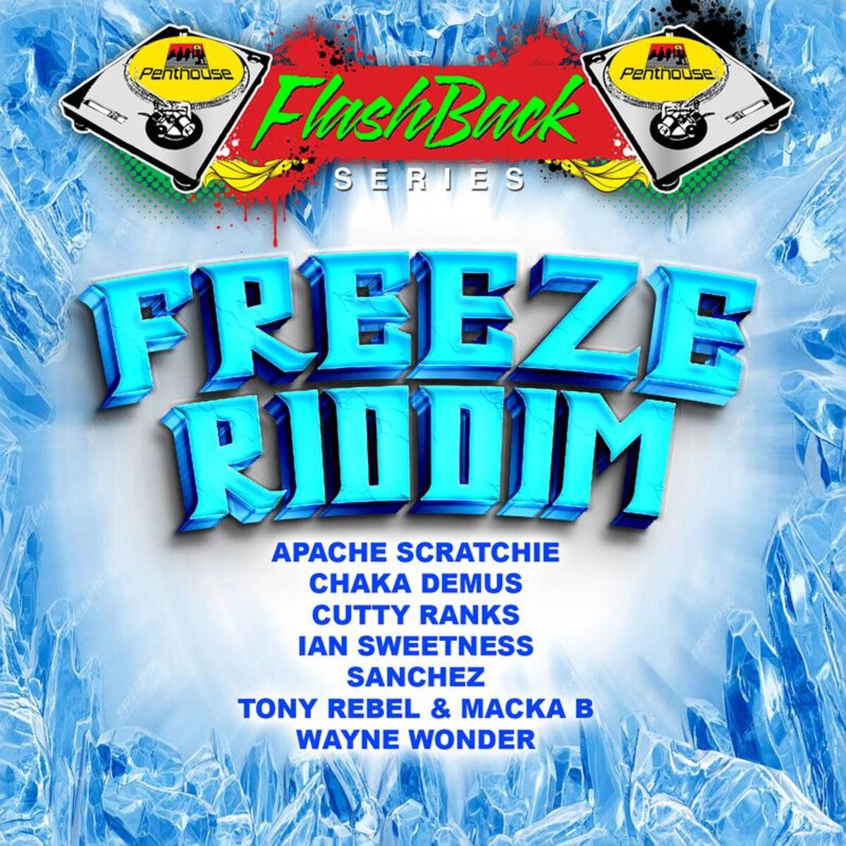 Album cover of Penthouse Flashback Series:Freeze Riddim