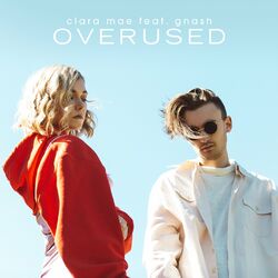 Cover of Overused (feat. gnash)