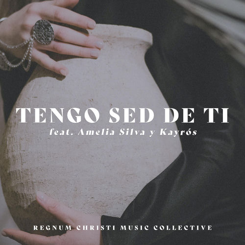 Tengo Sed De Ti