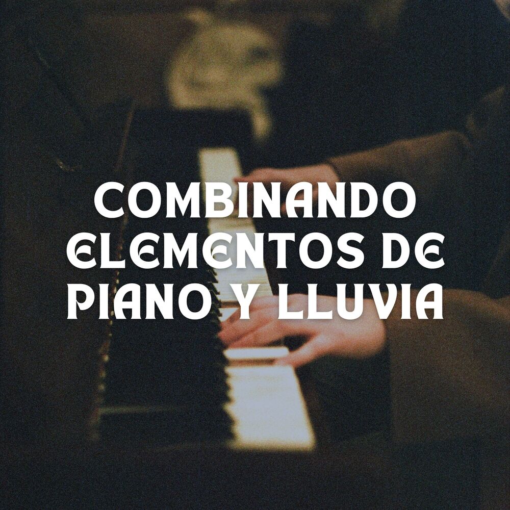 Picture of Combinando Elementos De Piano Y Lluvia