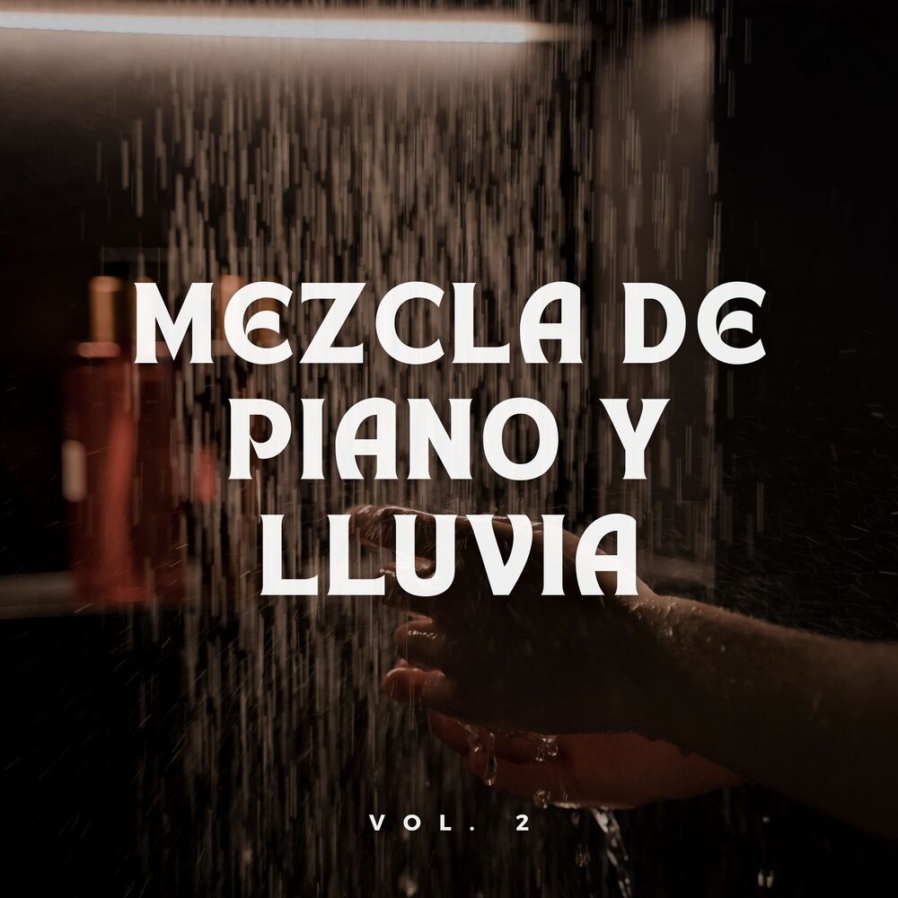 Picture of Mezcla De Piano Y Lluvia Vol. 2