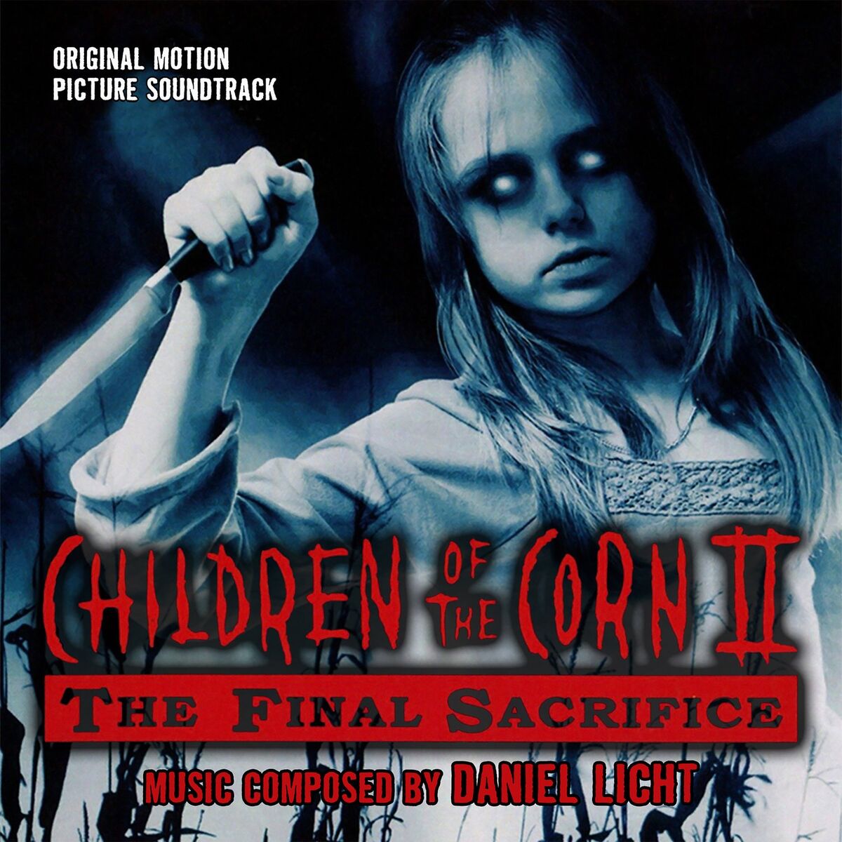 Album cover of Children Of The Corn II: The Final Sacrifice (Original Motion Picture Soundtrack)