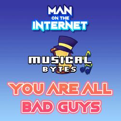 Cover of You Are All Bad Guys (From "A Hat In Time")