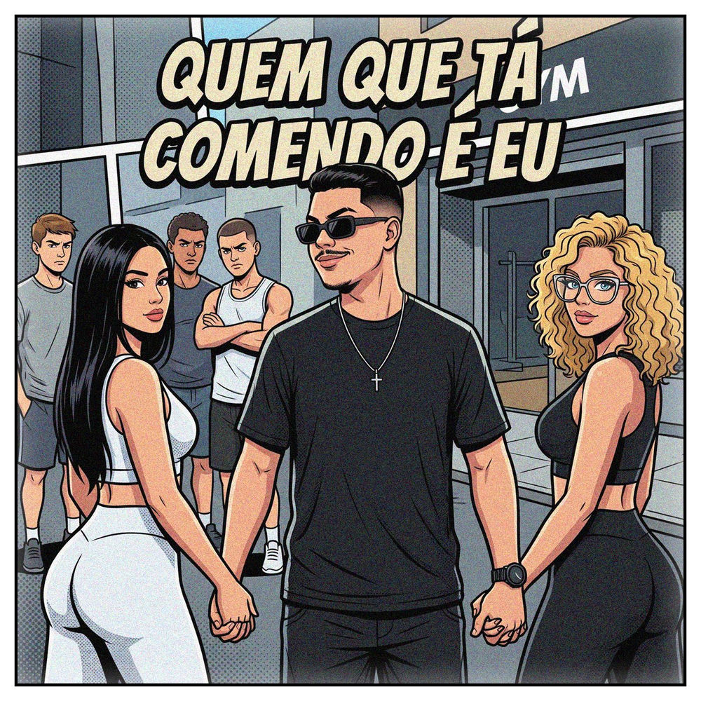 QUEM QUE TÁ COMENDO É EU