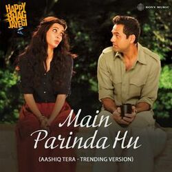 Cover of Main Parinda Hu (Aashiq Tera - Trending Version)