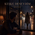 Keşke Deseydim