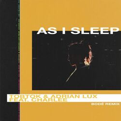 Cover of As I Sleep (feat. Charlee) (BODÉ Remix)