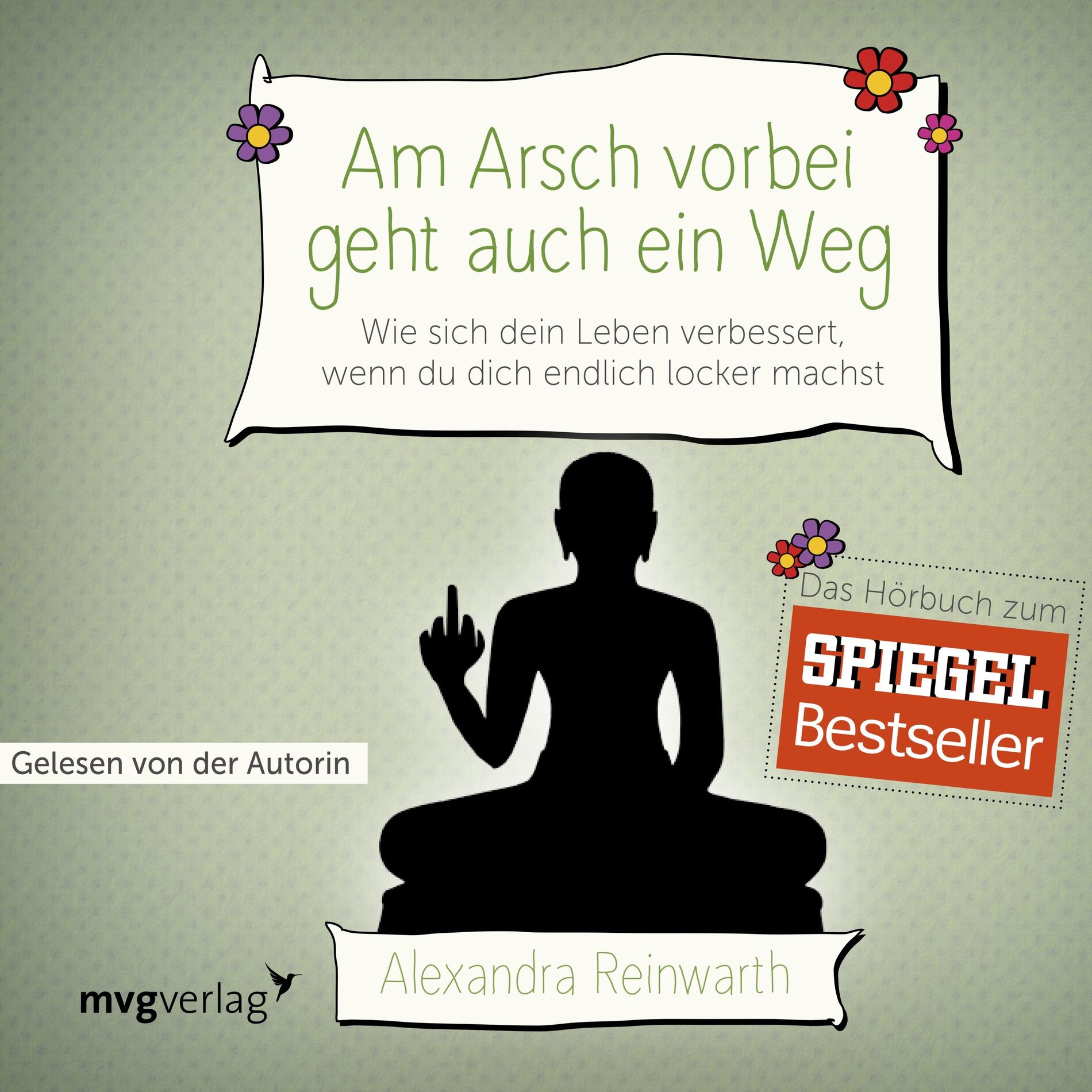 Album cover of Am Arsch vorbei geht auch ein Weg (Wie sich dein Leben verbessert, wenn du dich endlich locker machst)