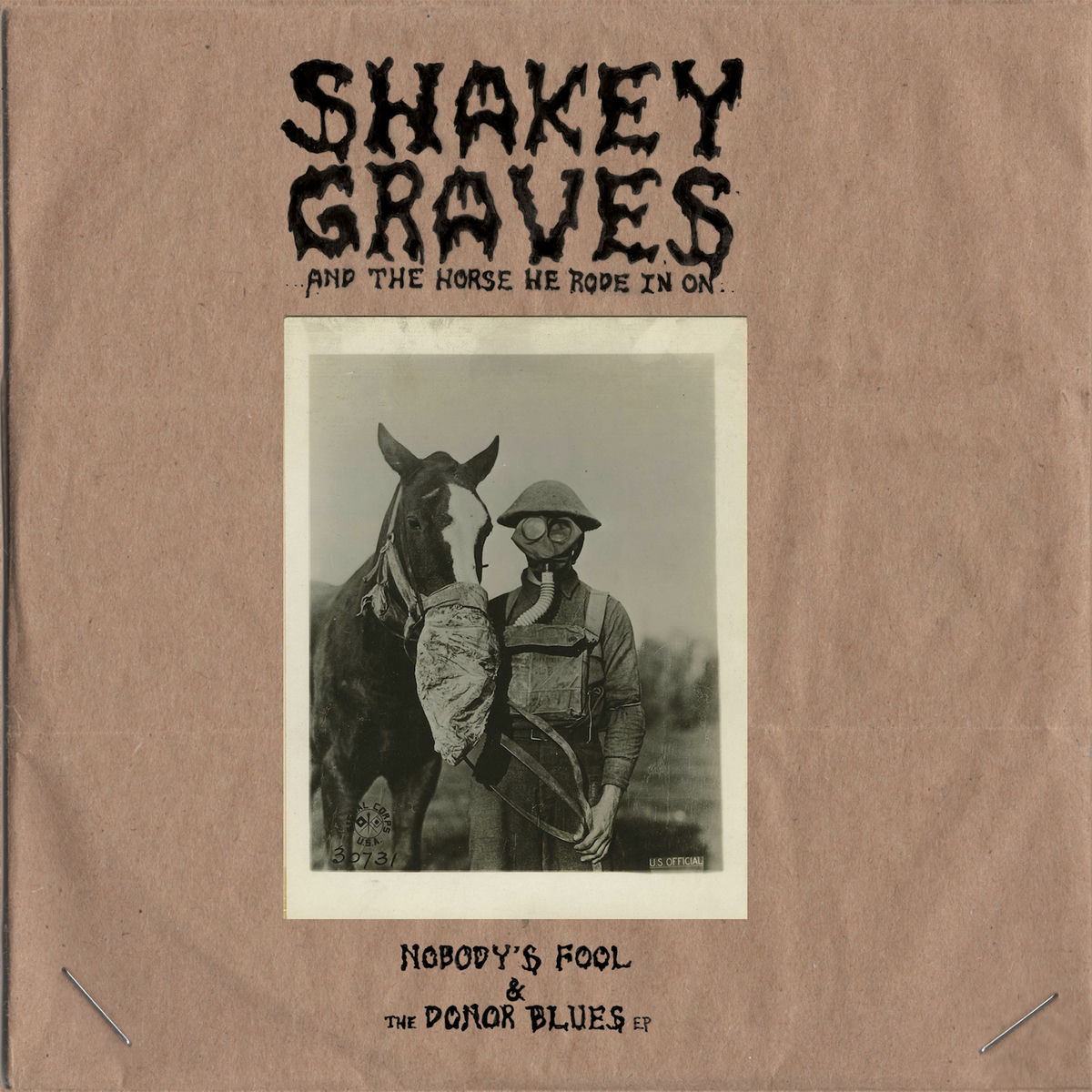 Album cover of Shakey Graves And The Horse He Rode In On (Nobody's Fool and The Donor Blues EP)