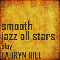 Cover of Smooth Jazz All Stars Cover Lauryn Hill