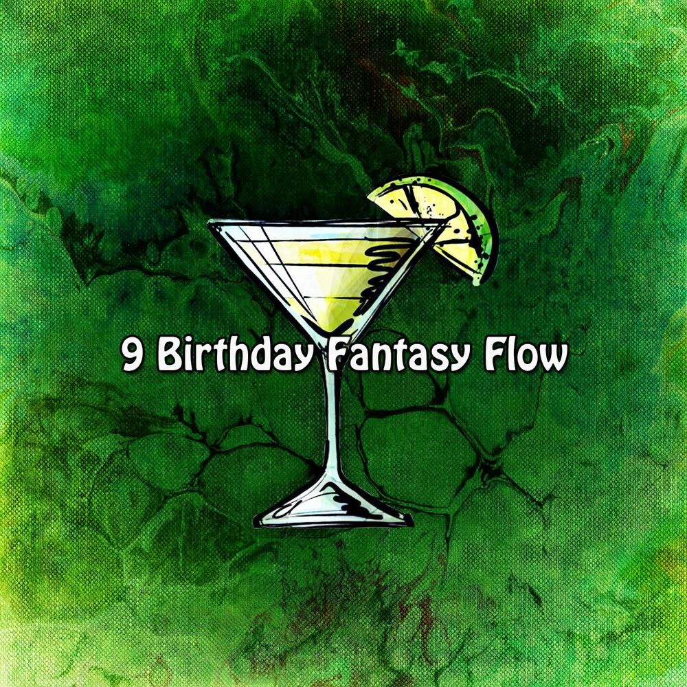 Picture of 9 Birthday Fantasy Flow