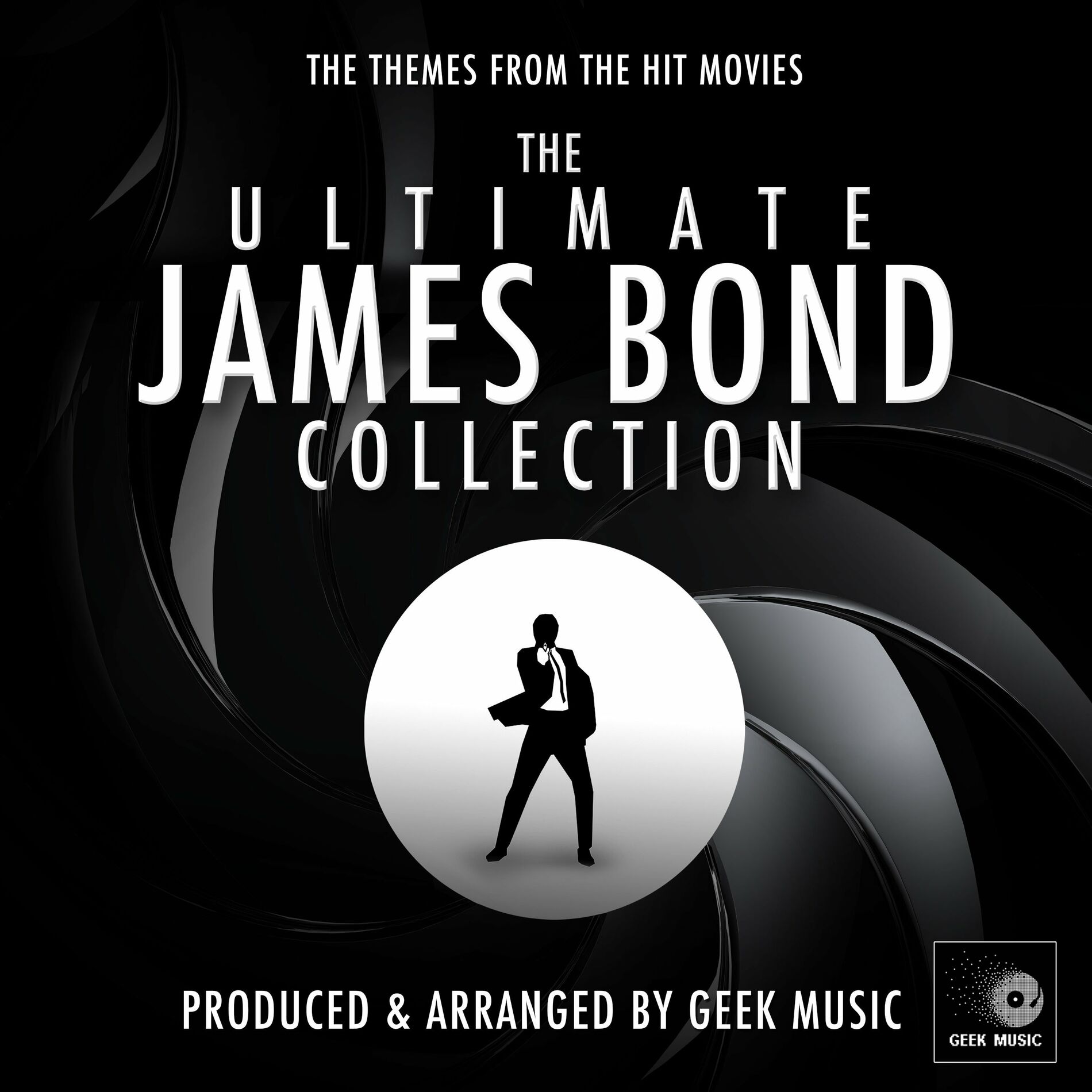 Geek Music The Ultimate James Bond Collection lyrics and songs Deezer