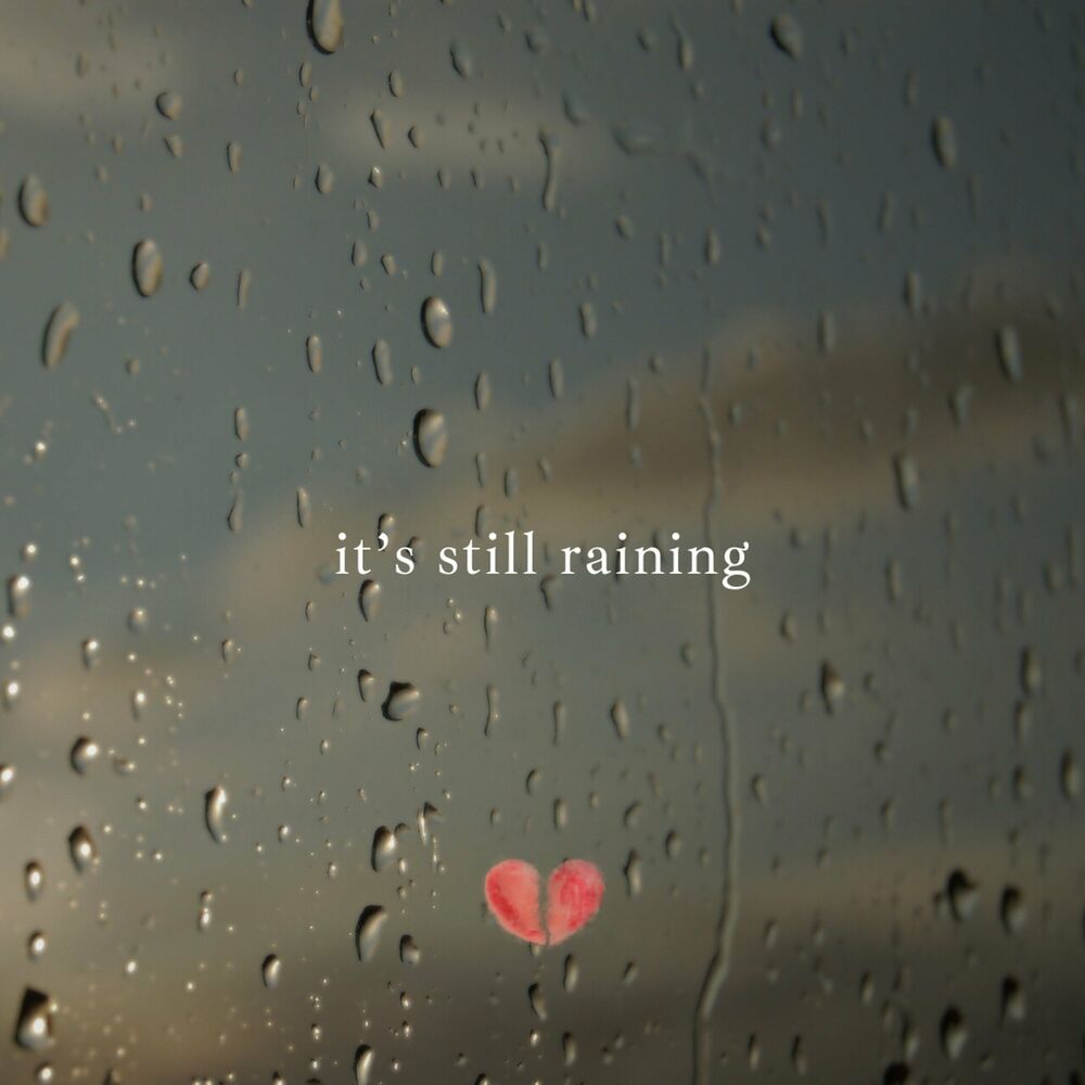Picture of It's Still Raining
