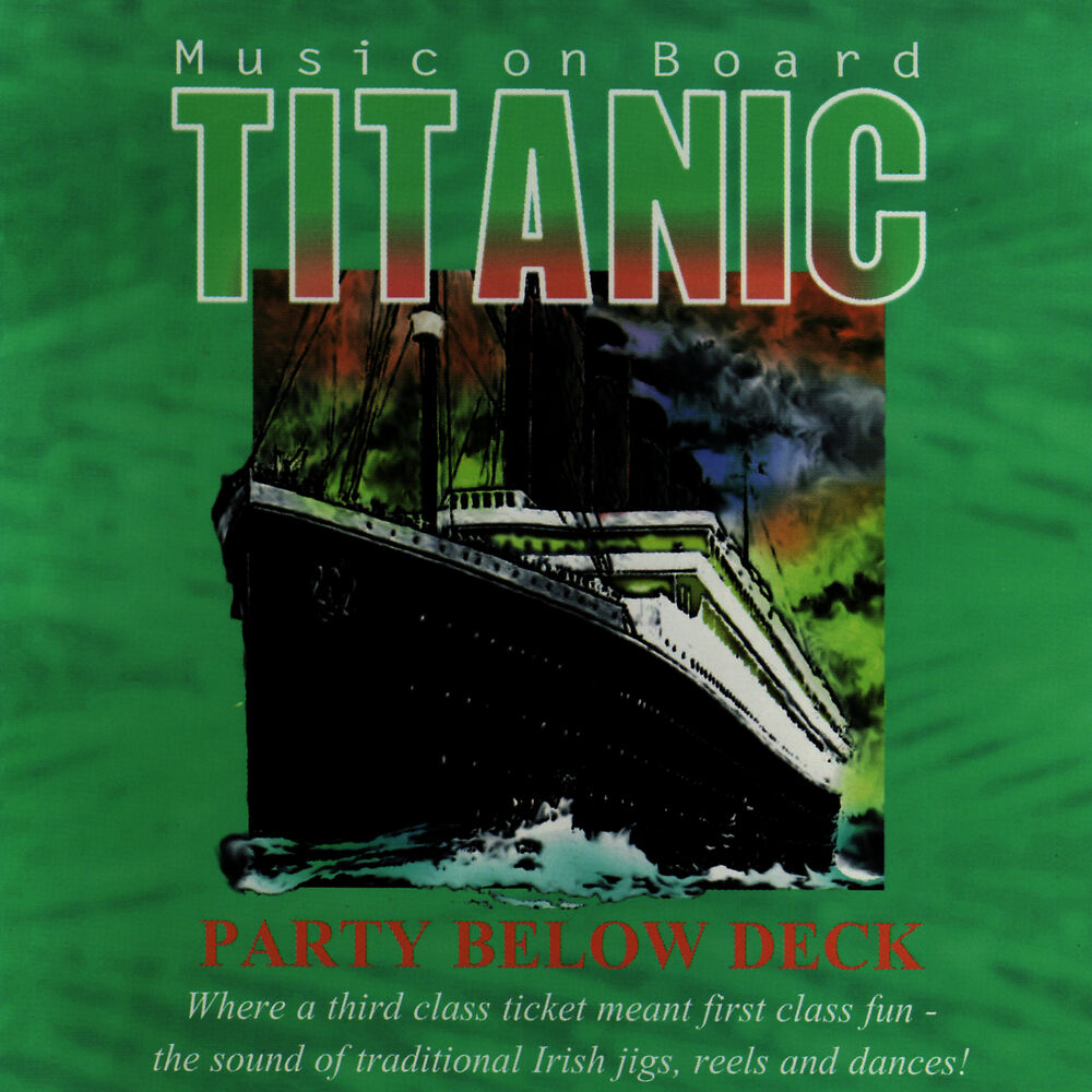 Picture of Music on Board Titanic: Party Below Deck