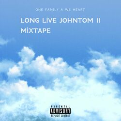 Cover of Long Live Johntom II (Mixtape)