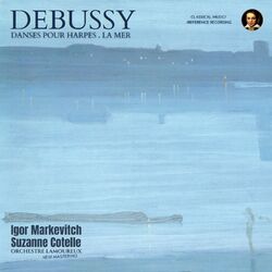 Cover of Debussy: Danses pour Harpe, La Mer by Igor Markevitch (Remastered 2023, Paris 1958)