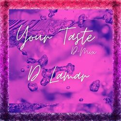 Cover of Your Taste D Mix