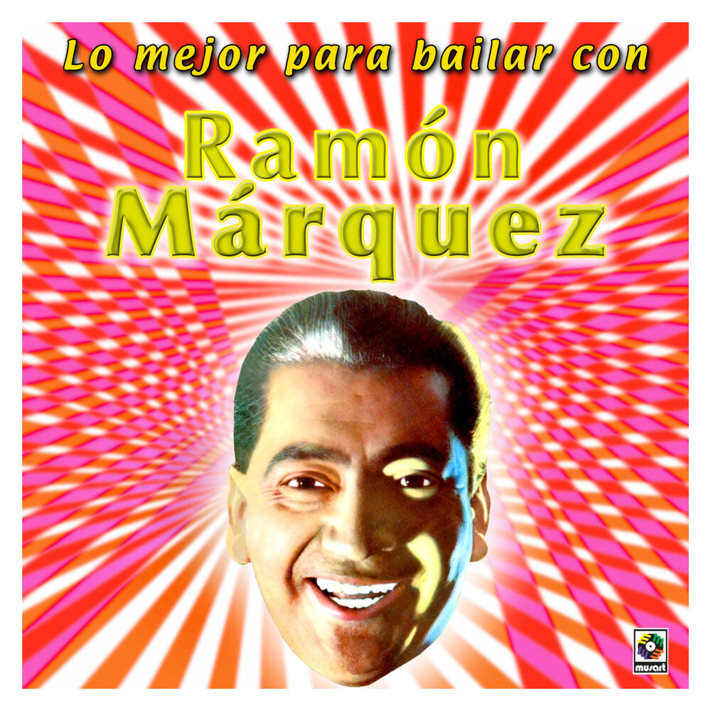 Picture of Lo Mejor Para Bailar Con Ramón Márquez