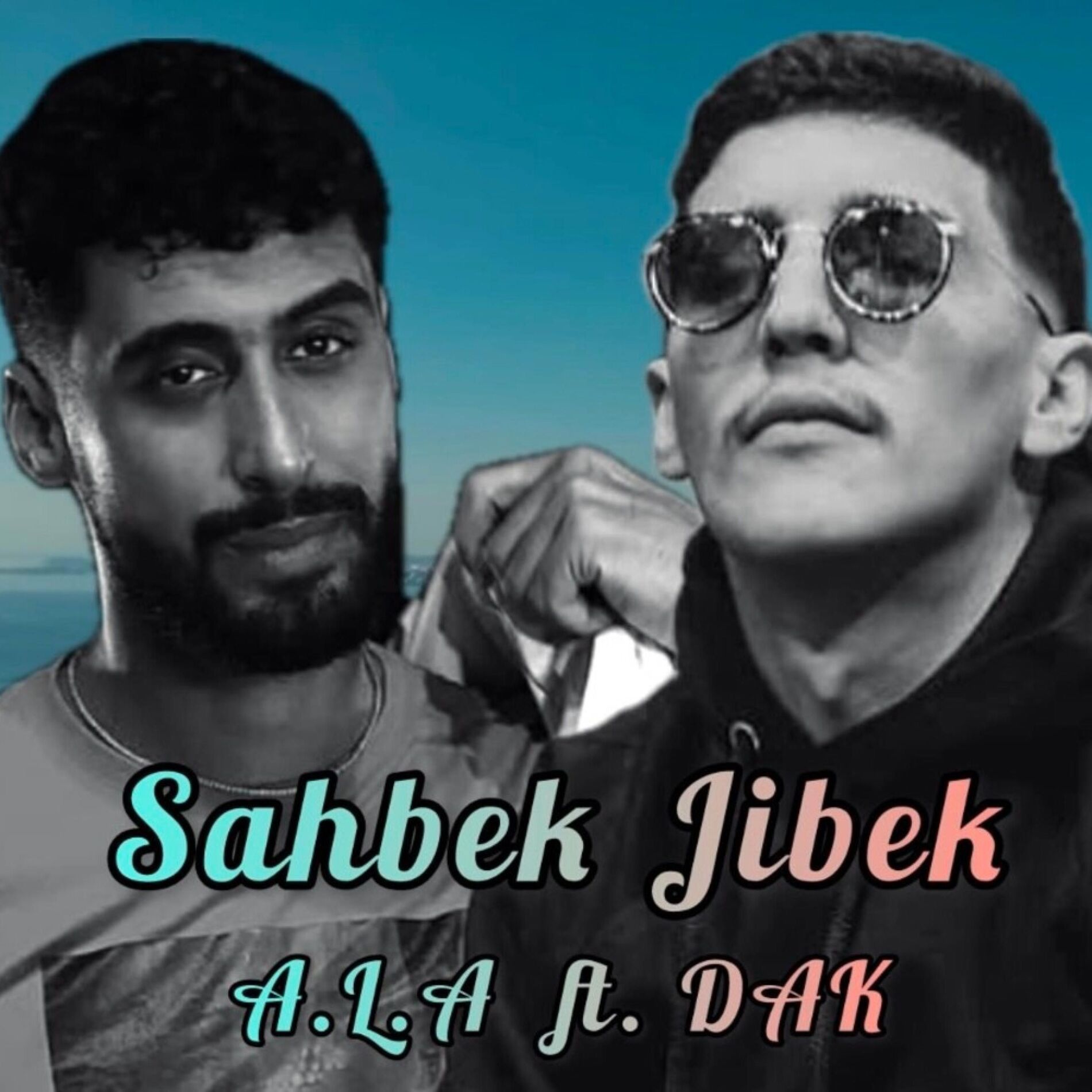 Album cover of Sahbek Jibek (feat. DAK & A.L.A)