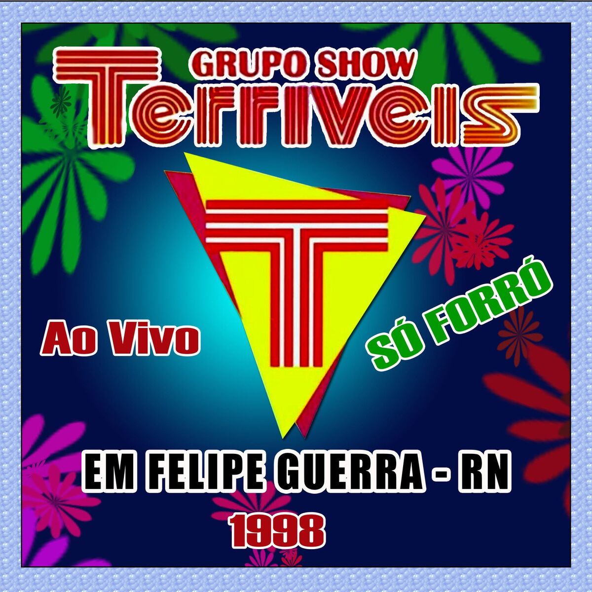 Album cover of AO VIVO EM FELIPE GUERRA - RN 1998 SÓ FORRÓ