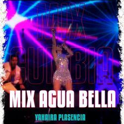Cover of Mix Agua Bella (Pasito Tun Tun / Que Tienen Tus Ojos / Voy a Buscarme un Amor)
