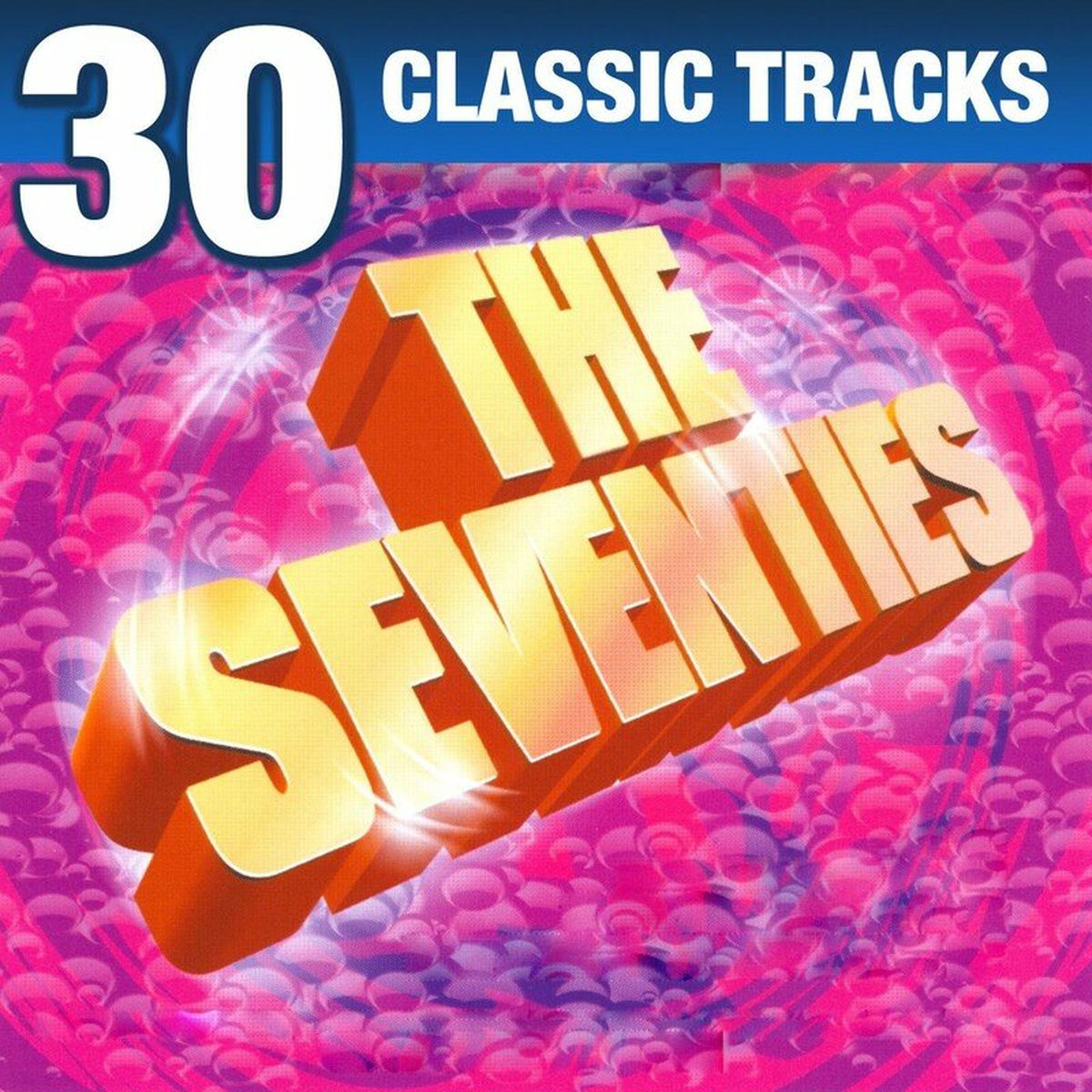 Album cover of The Seventies - 30 Classic Tracks