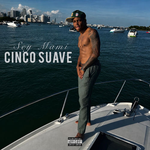 Sey Mami by Cinco Suave