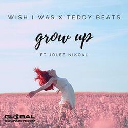 Cover of Grow Up (feat. Jolee Nikoal)