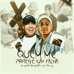 Cover of Quem Me Protege Não Falha