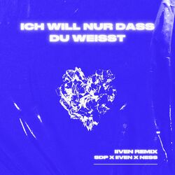Cover of Ich will nur dass du weißt (IIVEN Remix)