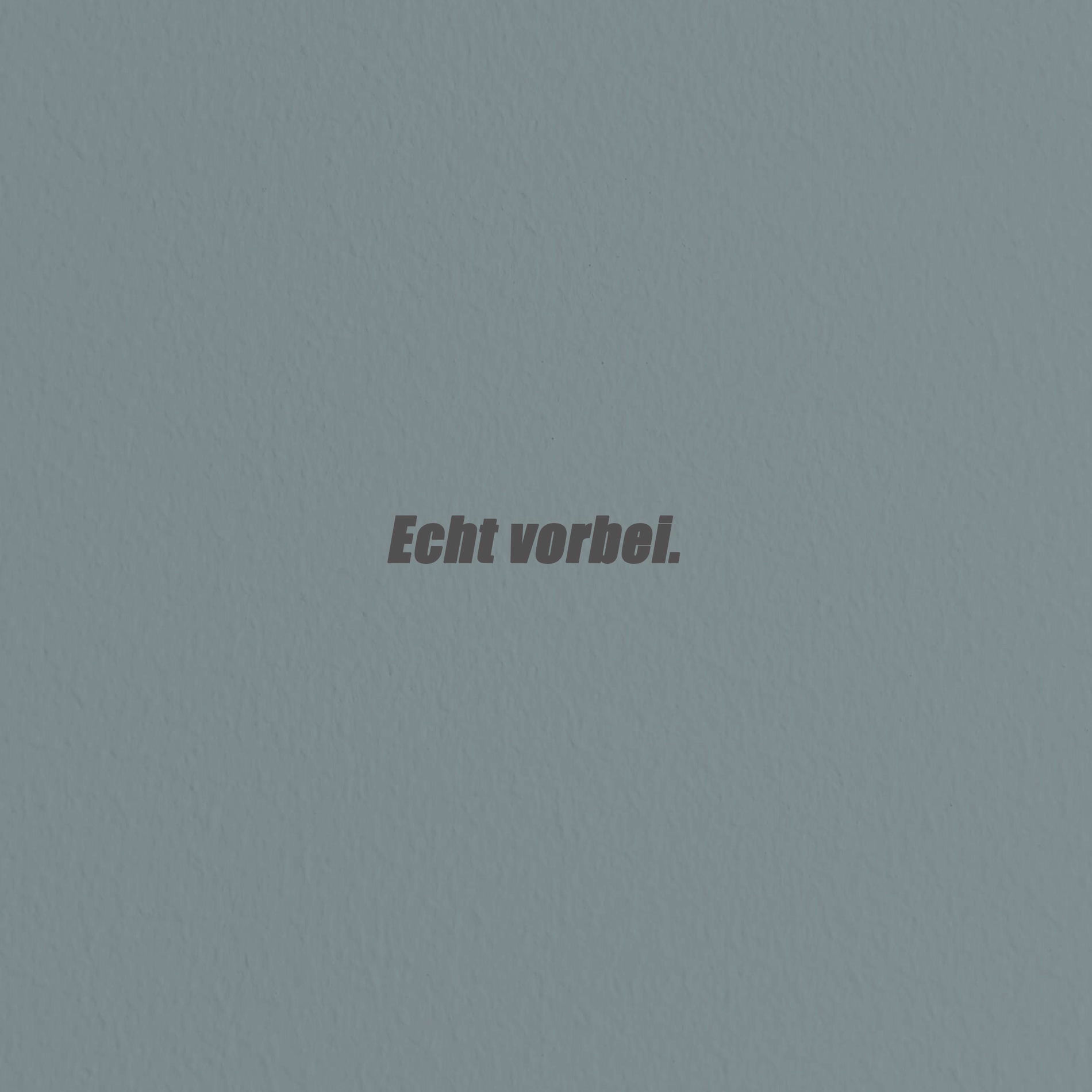 Album cover of Echt vorbei
