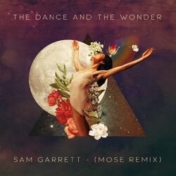 Cover of The Dance and the Wonder (Mose Remix)