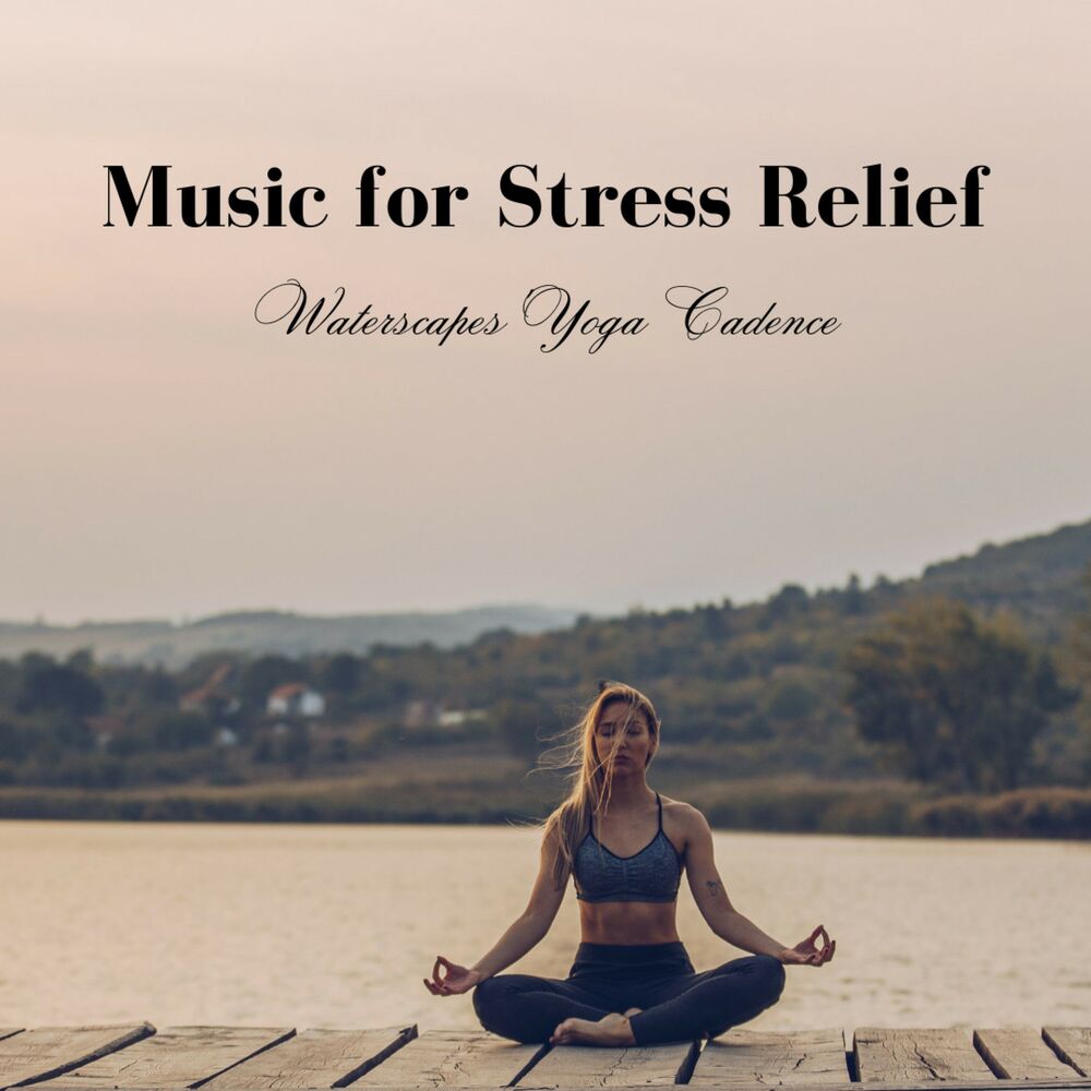 Picture of Music for Stress Relief: Waterscapes Yoga Cadence