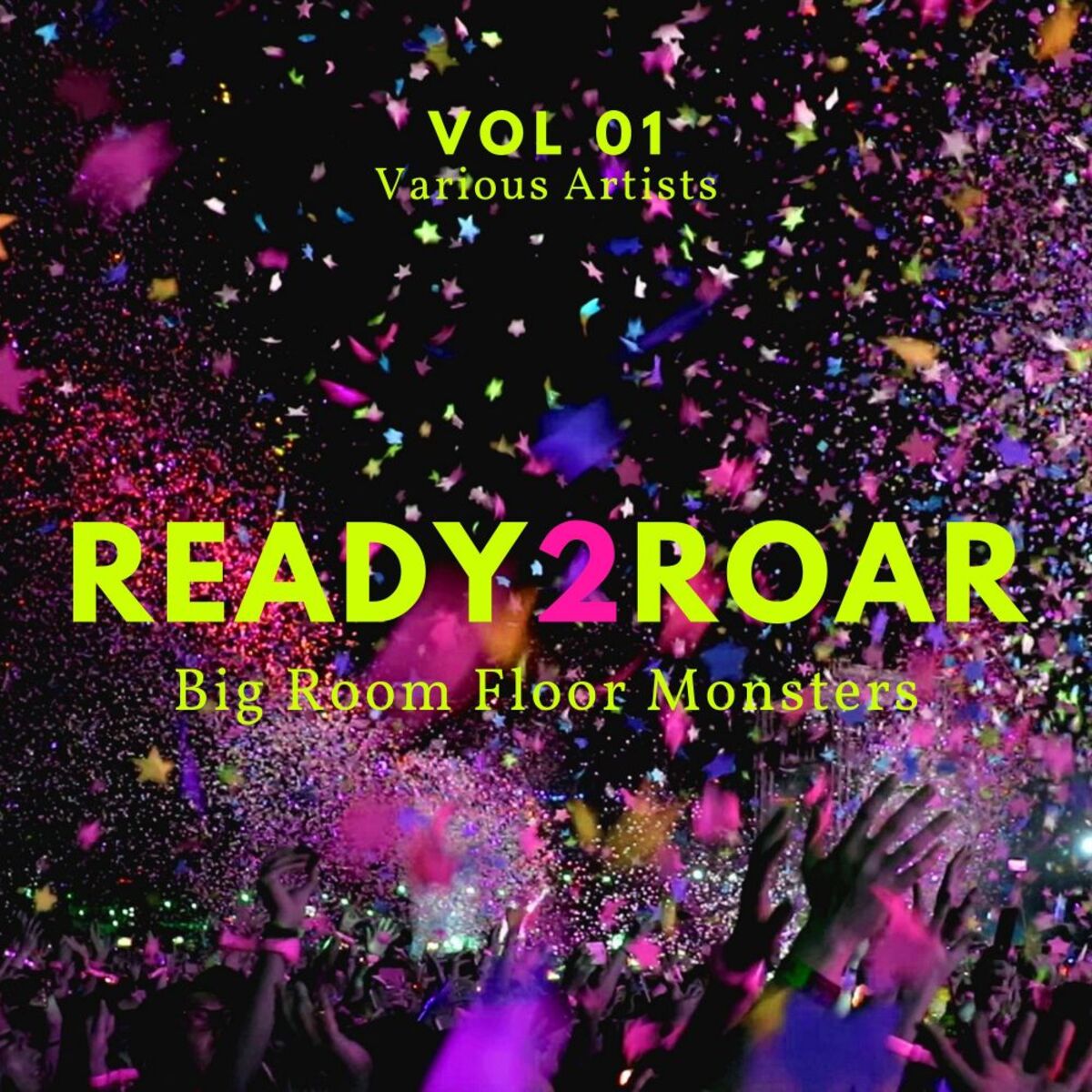 Album cover of Ready 2 Roar (Big Room Floor Monsters), Vol. 1