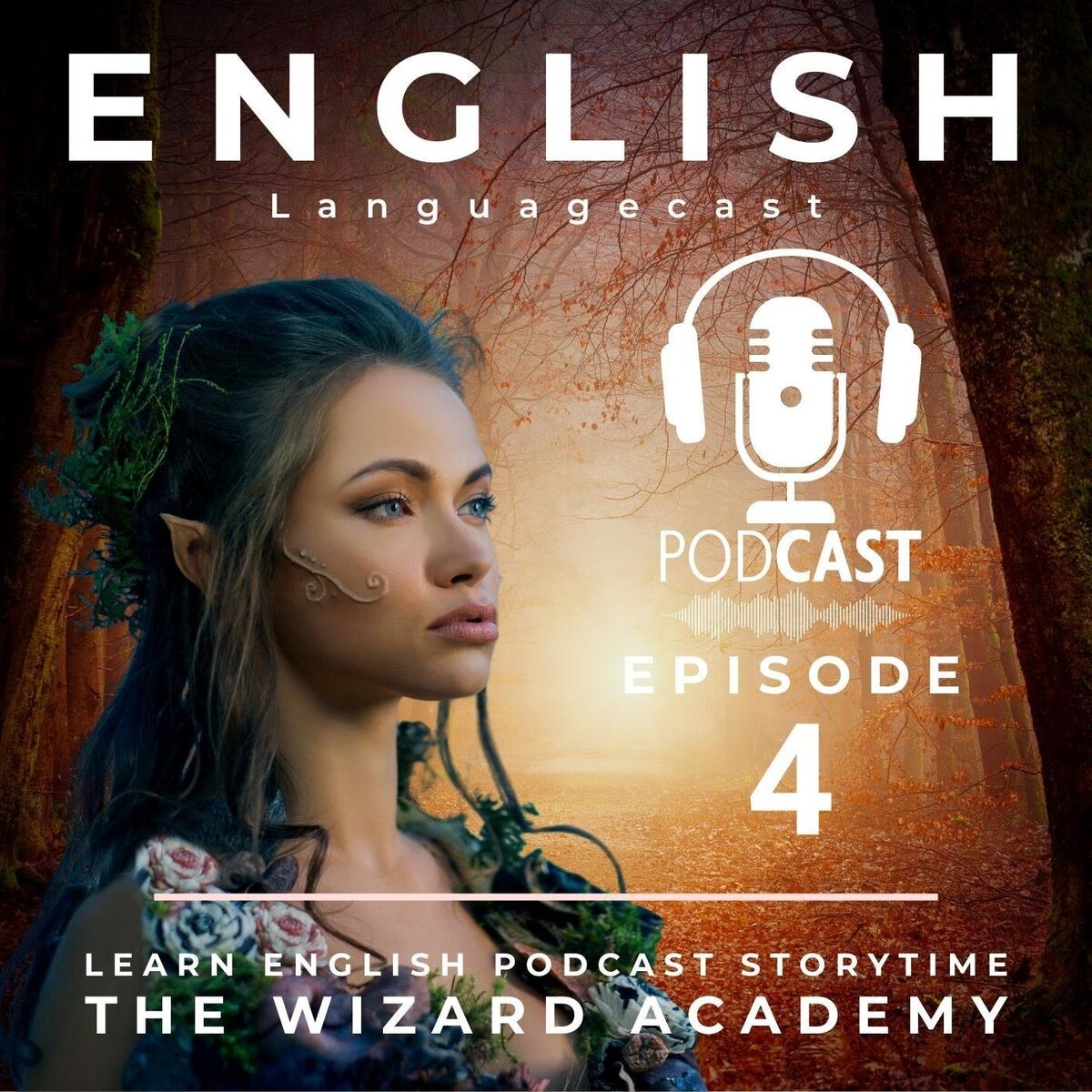 Album cover of Learn English Podcast Storytime (The Wizard Academy) [Episode 4]