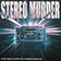 Stereo Murder