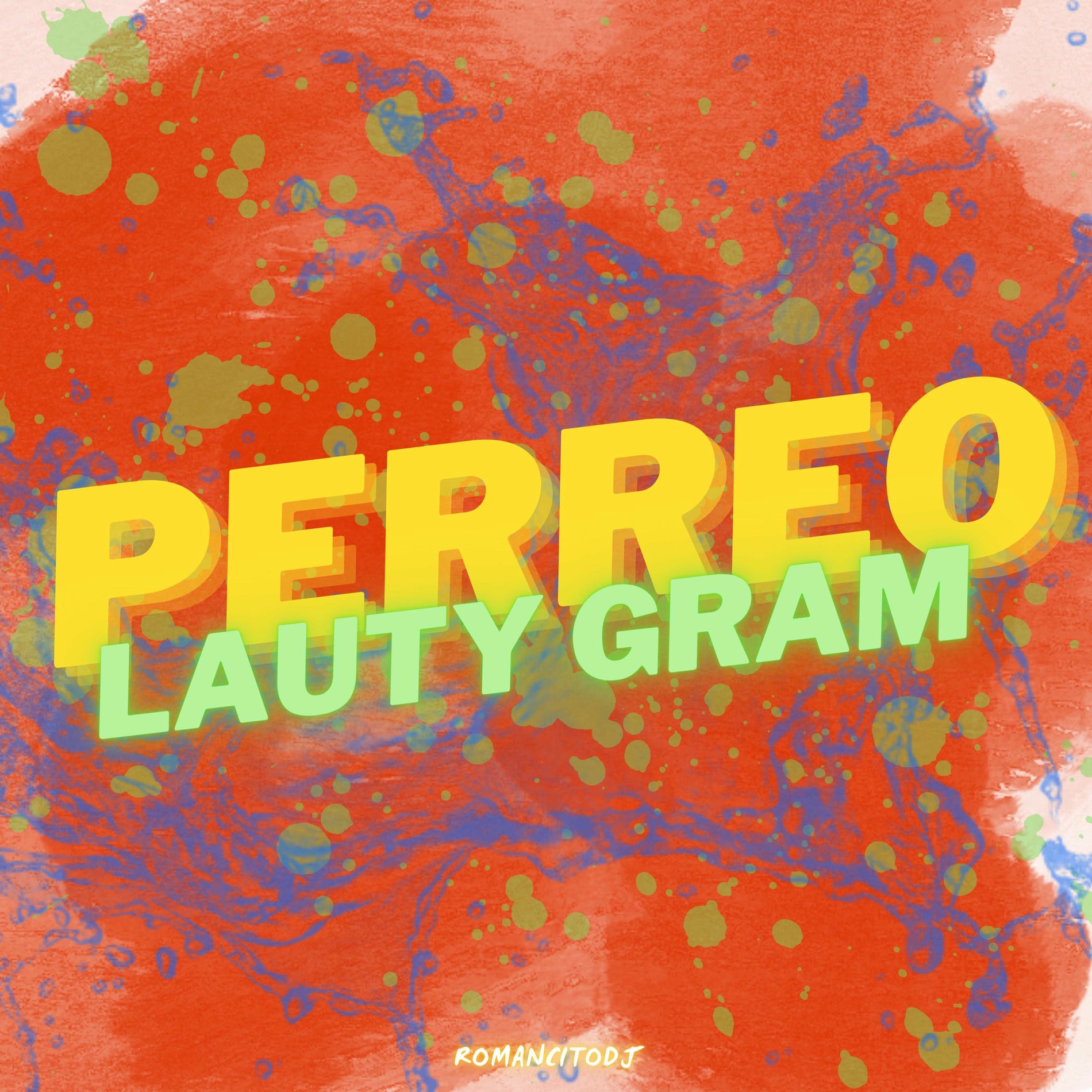Album cover of PERREO LAUTY GRAM (feat. Lauty Gram)