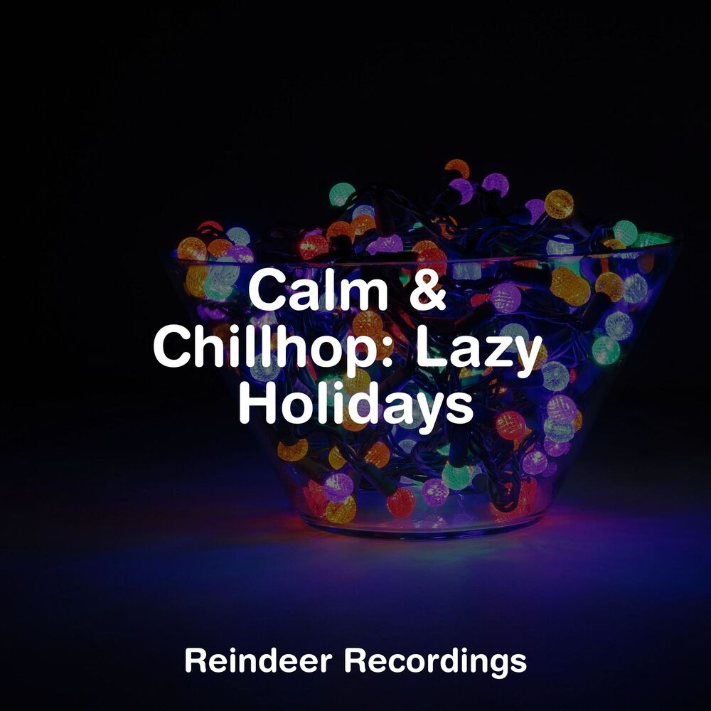 Picture of Calm & Chillhop: Lazy Holidays