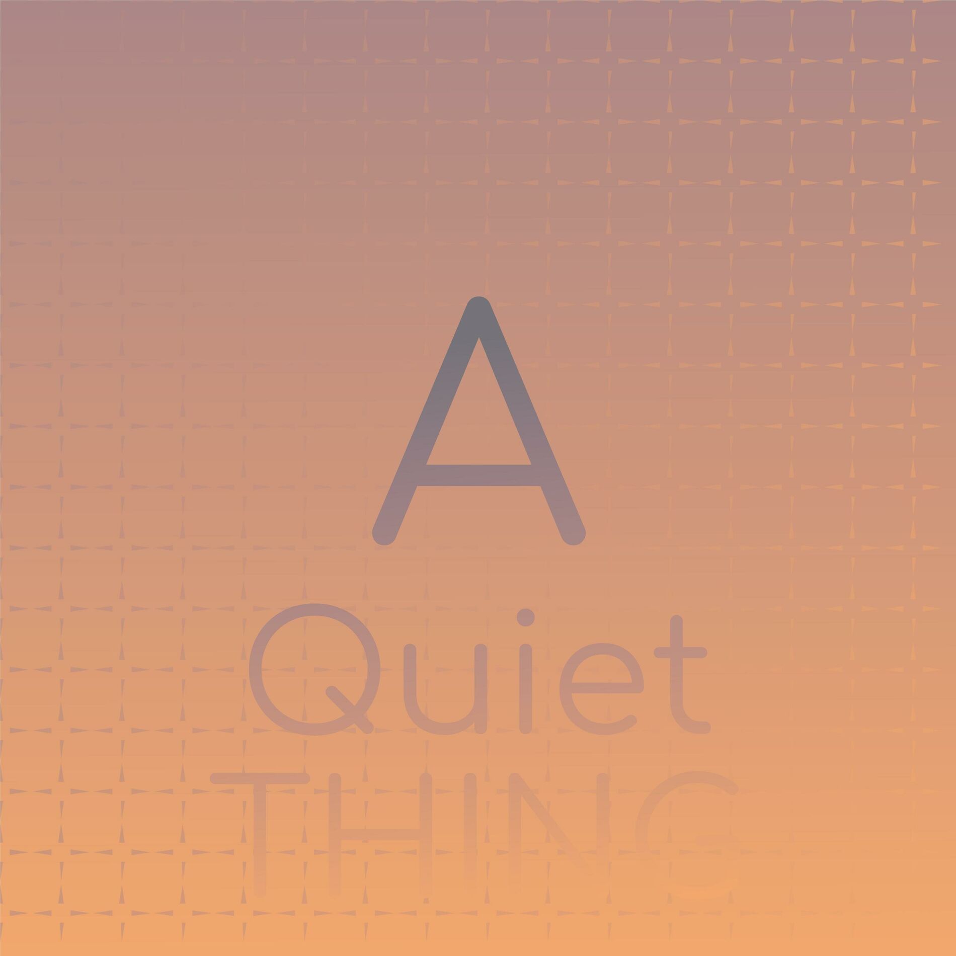 Album cover of A Quiet Thing